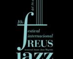 Reus International Jazz Festival is now in its tenth year, offering 10 performances